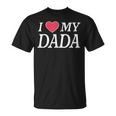 I Love My Dada Bella Famiglia Personalizzata Papà Maglietta