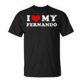 I Love My Fernando Amo Mi Fernando Corazón Mi Fernando Cuello Camiseta unisex