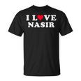 I Love Nasir マッチング ガールフレンド&ボーイフレンド ナシル名 Tシャツ