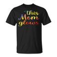 This Mom Glows Happy Mother’S Day Tie-Dye 80S Style T-Shirt