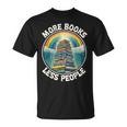 More Books Less People Book Lover Bookworm リーディングブック Tシャツ
