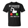 My Excavator Is Calling 面白い重機オペレーター Tシャツ