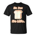 No Pan No Life ノー パン ノーライフ ご飯タイム【変なデザイン屋さん】面白い言葉 Tシャツ