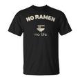 No Ramen No Life ノーラーメン ノーライフ シンプル 渋い お洒落 ラーメン スタッフ ラオタ らーめん Tシャツ