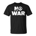 No War Peace No War No WarNo War Tシャツ