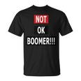 Not Ok Boomer Tシャツ