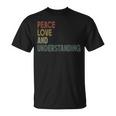 Peace Love And Understanding シャツ インスピレーションを与える引用 レトロ Tシャツ