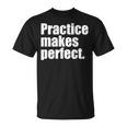 Practice Makes Perfect 継続は力なり 英語 文字入り 格言 黒 他カラー メンズ レディース Tシャツ