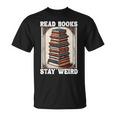 Read Bookstay Weird Bookworm Reading Book Lover Book Tシャツ