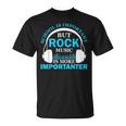 School Is Important But Rock Music Is More Importanter Tシャツ