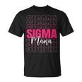 Sigma Mama Best Mom Sayings Sigma Meme Mother T-Shirt
