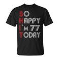 So Happy Im 77 Today 77 誕生日 77歳 77歳 誕生日 Tシャツ