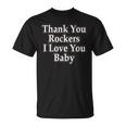 Thank You Rockers I Love You Baby Tシャツ