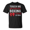 Touch Me And Your First Boxing Lesson Is Free マーシャルアーツ Tシャツ