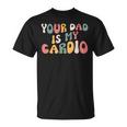 Tuo Papà È Il Mio Cardioullachiena Maglietta