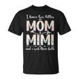 I Have Two Titles Mom And Mimi Mother's Day For Mama Grandma T-Shirt