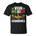 Viva Mexico Cabrones Ropa Divertida Para El Día De La Independencia Mexicana Camiseta unisex