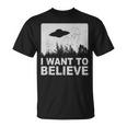 I Want To Believe I Aliens Ufo エリア 51 Roswell Tシャツ