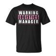 Warning Logistics Manager Tシャツ