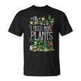 もっと植物が必要です Tシャツ