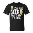 メンズ メンズ ゴルフウェア ゴルフとビール That's Why I'm Here Tシャツ