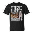 ストレスド・ブレスド・オブセスド・ボストン・テリア Tシャツ