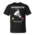 バドミントン呼び出しバドミントン愛好家面白いバドミントン選手 Tシャツ