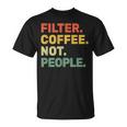 フィルターコーヒー Not People エスプレッソ バリスタ カフェ コーヒーオーバー Tシャツ