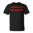 フランス語フレーズ コーム Ci Comme Ça 有名なフランスギフト Tシャツ