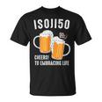 五十歳 五十路 ビール好き 酒好き 父 母 男性 女性 50歳お祝い Cheers To Embracing Life Tシャツ
