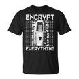 倫理的ハッキング アナリスト 倫理的サイバーセキュリティ Encrypt Everything Tシャツ
