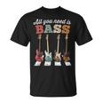 必要なのはベースだけ ベーシストのための有名なクロスウォーク All You Need Is Bass Tシャツ