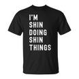 私はhinです。Shin が行うことを行う。 Tシャツ