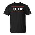 言葉 Rude On It Tシャツ
