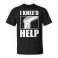 面白いacl膝手術 I Kneed Help 膝半月板ギフト Tシャツ