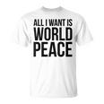 All I Want Is World Peace Tシャツ