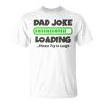 Dad Joke Loading Please Try To Laugh 面白い父の日 長袖tシャツ Tシャツ