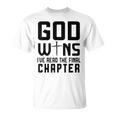 God Wins I 'Ve Read The Final Chapter Christian Faithin God Tシャツ