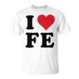I Heart Fe Initials I Love FE First And Last Name F E Tシャツ