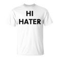 Hi Hater Bye Hater Tシャツ