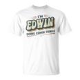 I'm Edwin Doing Edwin Things Edwin 名前 Tシャツ