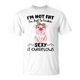 I'm Not Fat シャツ Tシャツ