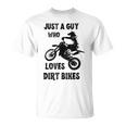 メンズ Just A Guy Who Loves ダートバイク 面白い モトクロス Tシャツ