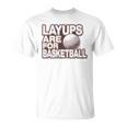 Layups Are For Basketball ゴルフ ユーモア スポーツ Tシャツ