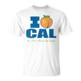 I Love Cal Be A Peach Vote For Big Dumper T-Shirt