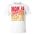 Momは一時的に順不同でおもしろいジョーク ママ向け Tシャツ