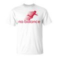 No Balance Girl スポーツとユーモアのための面白いパロディデザイン Tシャツ