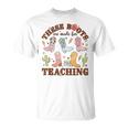 These Boots Are Made For Teaching Western Cowgirl Teacher T-Shirt