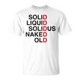 Solid Liquidolidus Naked Old Tシャツ