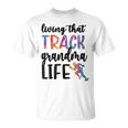 That Track Grandma Life Track And Field Grandma T-Shirt